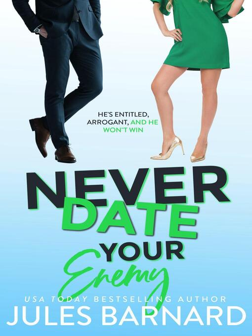 Title details for Never Date Your Enemy by Jules Barnard - Available